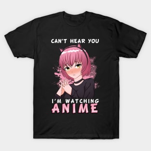 Cant hear you Anime T-Shirt